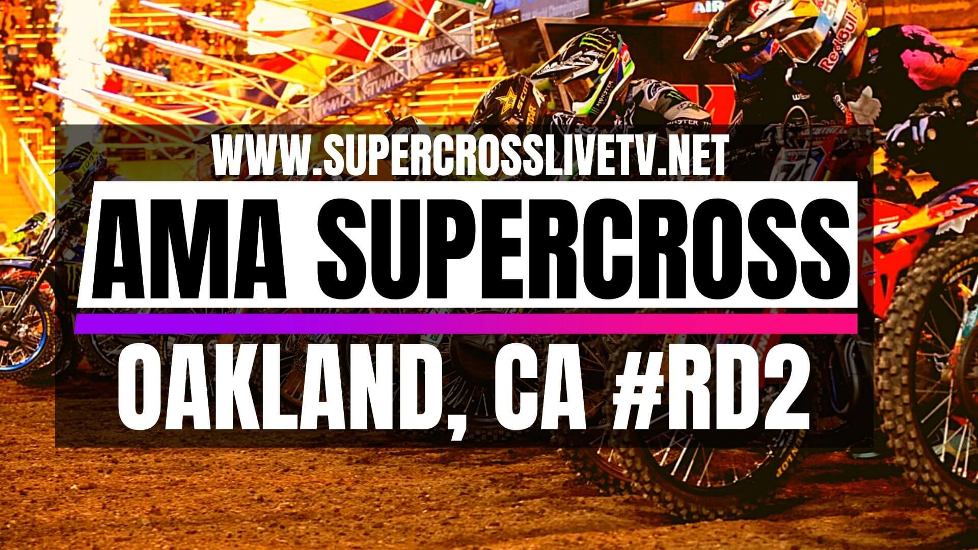 AMA Supercross Oakland Live Stream Full Race
